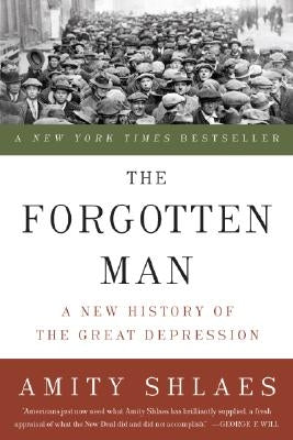 Cover of The Forgotten Man: A New History of the Great Depression book by Harper Perennial, featuring historical imagery and bold title text.