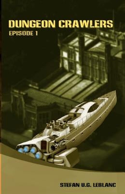 Dungeon Crawlers: Episode 1 Paperback Tiac Communications, Limited
