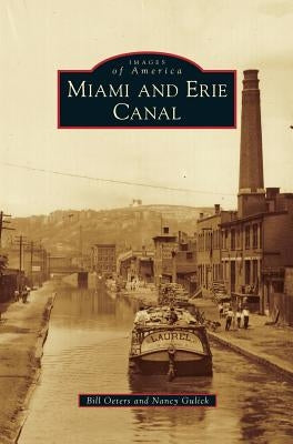 Miami and Erie Canal by Oeters, Bill