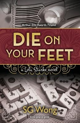 Die On Your Feet: a Lola Starke novel Paperback Epiphany Ekos Inc.