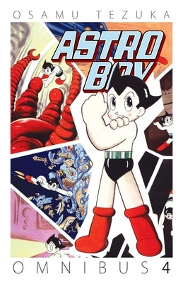 Astro Boy Omnibus, Volume 4 by Tezuka, Osamu