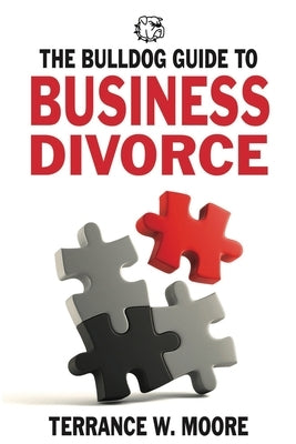 The Bulldog Guide to Business Divorce Paperback Bulldog Guides