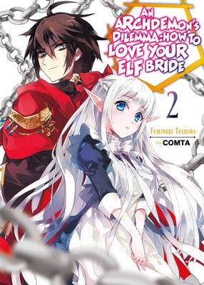 An Archdemon's Dilemma: How to Love Your Elf Bride: Volume 2 by Teshima, Fuminori