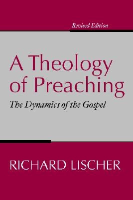 Theology of Preaching: The Dynamics of the Gospel Paperback Wipf & Stock Publishers