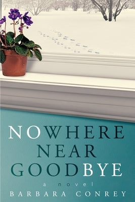 Nowhere Near Goodbye Red Adept Publishing