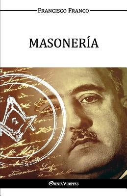 Masonería by Franco, Francisco