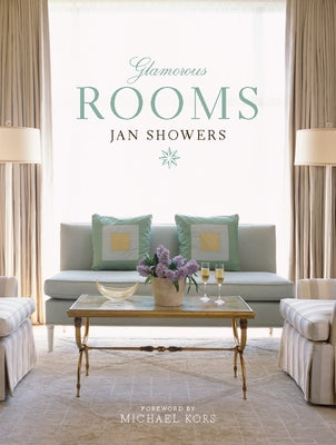 Glamorous Rooms by Showers, Jan