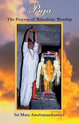 Puja: The Process Of Ritualistic Worship Paperback M.A. Center