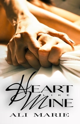 Heart Like Mine by Marie, Ali
