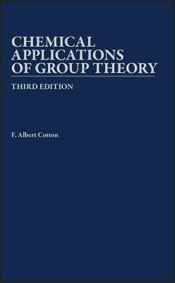 Chemical Applications of Group Theory by Cotton, F. Albert