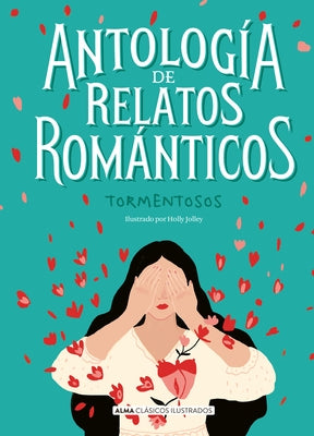 Antología de Relatos Románticos Tormentosos by Gaskell, Elizabeth Cleghorn