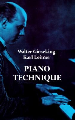 Piano Technique by Gieseking, Walter
