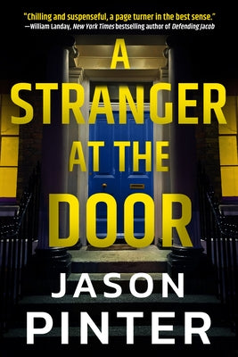 A Stranger at the Door by Pinter, Jason