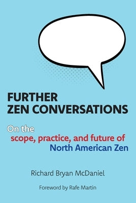 Further Zen Conversations by McDaniel, Richard Bryan