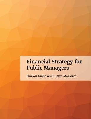 Financial Strategy for Public Managers Paperback Rebus Foundation