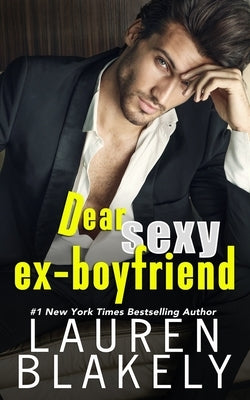 Dear Sexy Ex-Boyfriend Paperback Independently Published