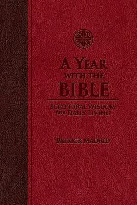 A Year with the Bible: Scriptural Wisdom for Daily Living Vinyl-bound Saint Benedict Press