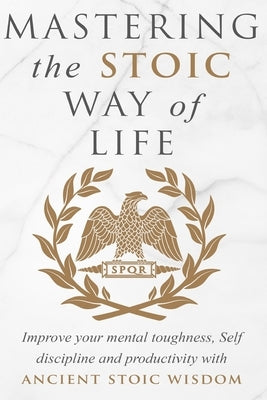 Mastering The Stoic Way Of Life Paperback Scott M Ecommerce
