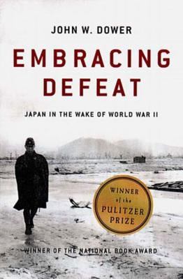 Embracing Defeat: Japan in the Wake of World War II Paperback W. W. Norton & Company