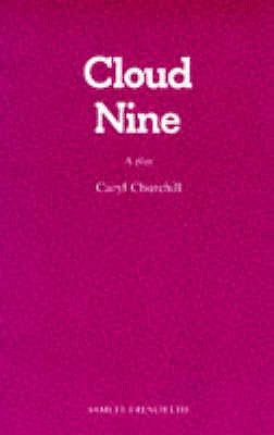 Cloud Nine - A Play by Churchill, Caryl