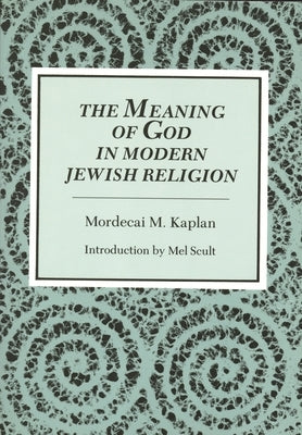Meaning of God in Modern Jewish Religion Paperback Wayne State University Press