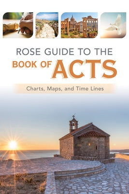 Paperback Rose Guide to the Book of Acts with charts, maps, and timelines, published by Rose Publishing.