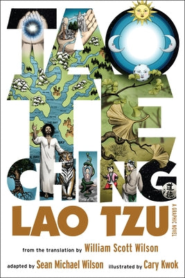 Tao Te Ching: A Graphic Novel by Wilson, Sean Michael