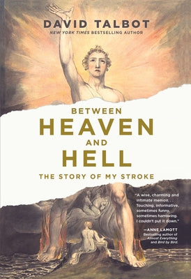 Between Heaven and Hell: The Story of My Stroke by Talbot, David