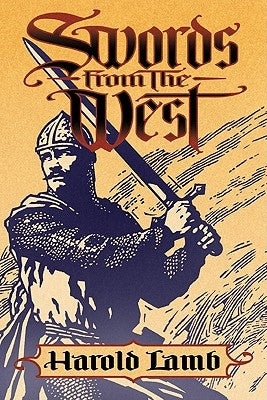 Swords from the West by Lamb, Harold