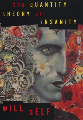 The Quantity Theory of Insanity Paperback Grove Press