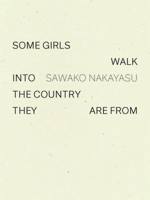 Some Girls Walk Into the Country They Are from Paperback Wave Books