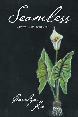 Seamless: Always and Forever Paperback Page Publishing