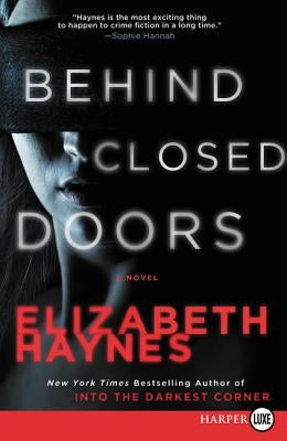 Behind Closed Doors by Haynes, Elizabeth