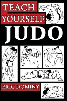 Teach Yourself Judo by Dominy, Eric