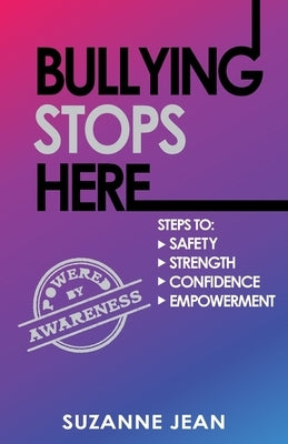 Bullying Stops Here by Jean, Suzanne