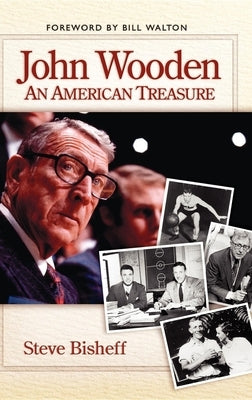 John Wooden: An American Treasure by Bisheff, Steve