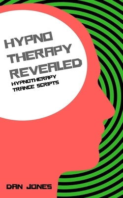 Hypnotherapy Trance Scripts by Jones, Dan