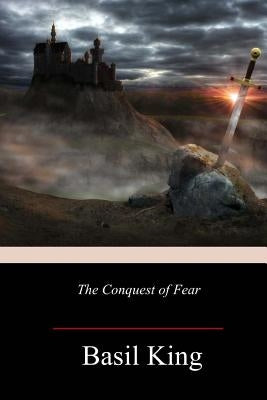 The Conquest of Fear Paperback Createspace Independent Publishing Platform