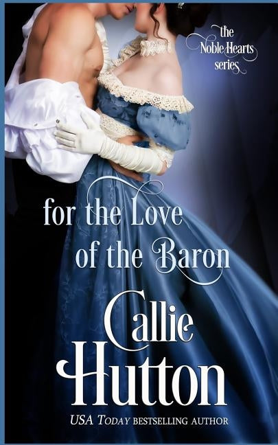 For the Love of the Baron Paperback Createspace Independent Publishing Platform