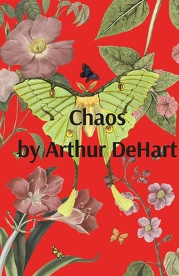 Chaos by Dehart, Arthur