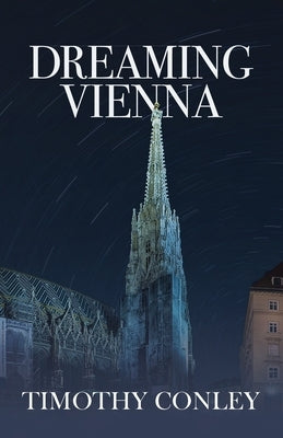 Dreaming Vienna Paperback Golden Antelope Press