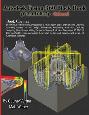 Autodesk Fusion 360 Black Book (V 2.0.10027) - Colored by Verma, Gaurav