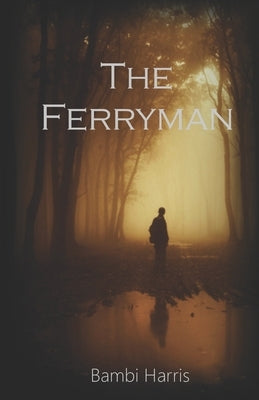 The Ferryman Paperback Independently Published