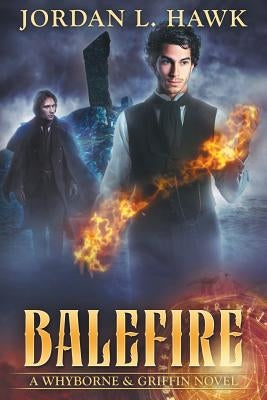 Balefire by Hawk, Jordan L.