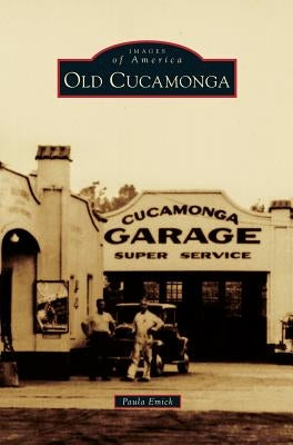 Old Cucamonga by Dietl, Edward