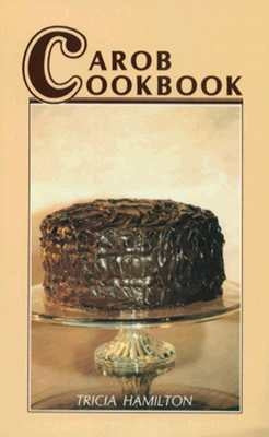 Carob Cookbook Paperback Sunstone Press