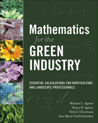 Mathematics for the Green Industry: Essential Calculations for Horticulture and Landscape Professionals Paperback Wiley