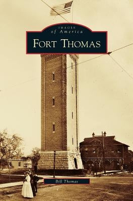 Fort Thomas by Thomas, Bill