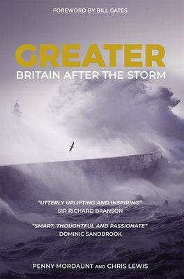 Greater: Britain After the Storm by Mordaunt, Penny