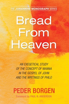 Bread From Heaven Paperback Wipf & Stock Publishers